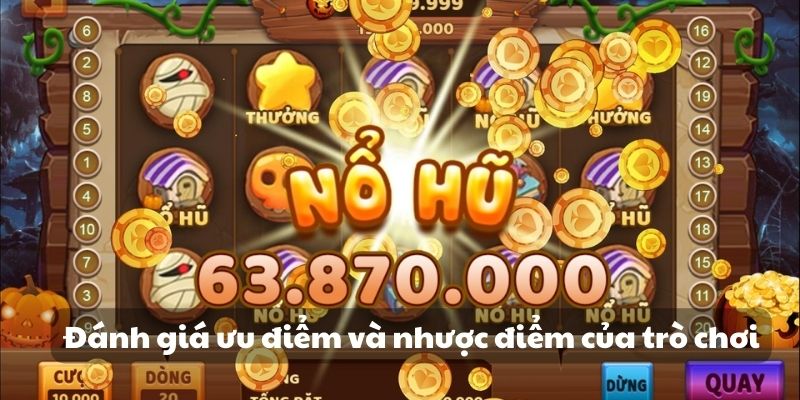 Đánh giá ưu điểm và nhược điểm của trò chơi